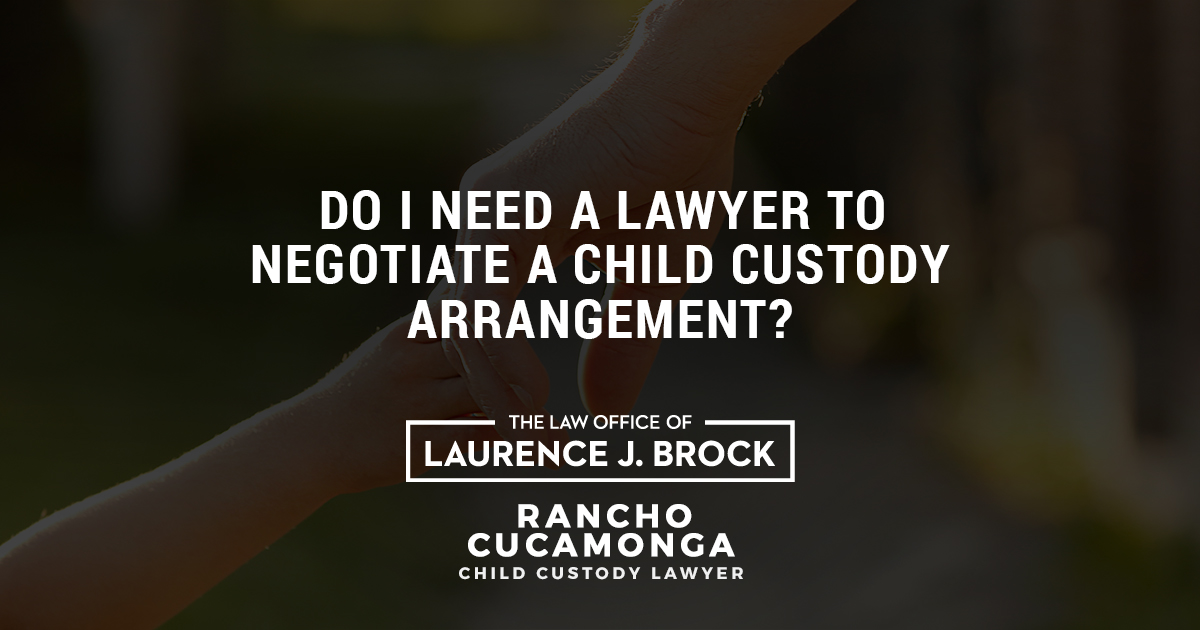 Do I Need a Lawyer to Negotiate a Child Custody Arrangement? The Law