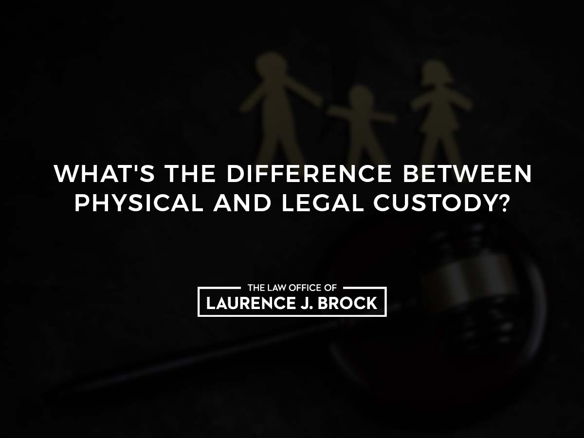 What's the Difference Between Physical and Legal Custody? The Law